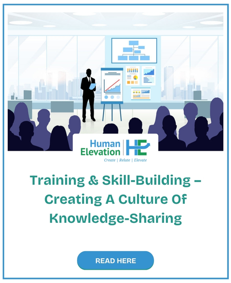 Training & Skill-Building – Creating A Culture Of Knowledge-Sharing