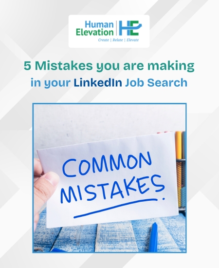 5 Mistakes you are making in your LinkedIn Job Search