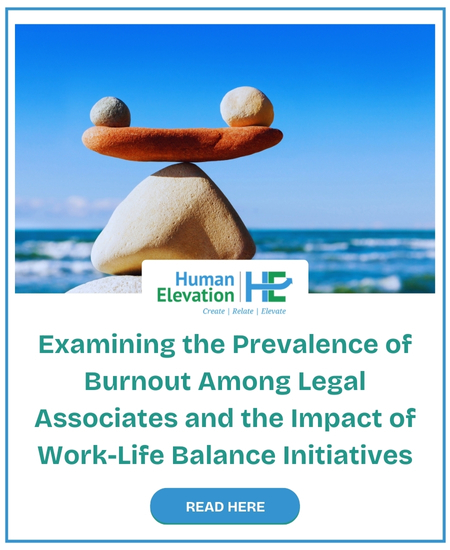 Examining the Prevalence of Burnout Among Legal Associates and the Impact of Work-Life Balance Initiatives