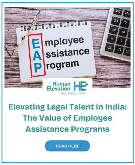 Elevating Legal Talent in India The Value of Employee Assistance Programs