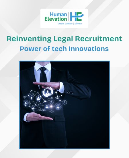 Reinventing Legal Recruitment Power of tech Innovations