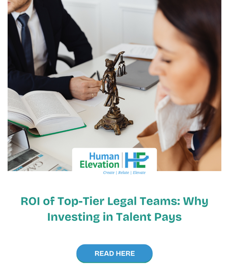 ROI of Top-Tier Legal Teams Why Investing in Talent Pays